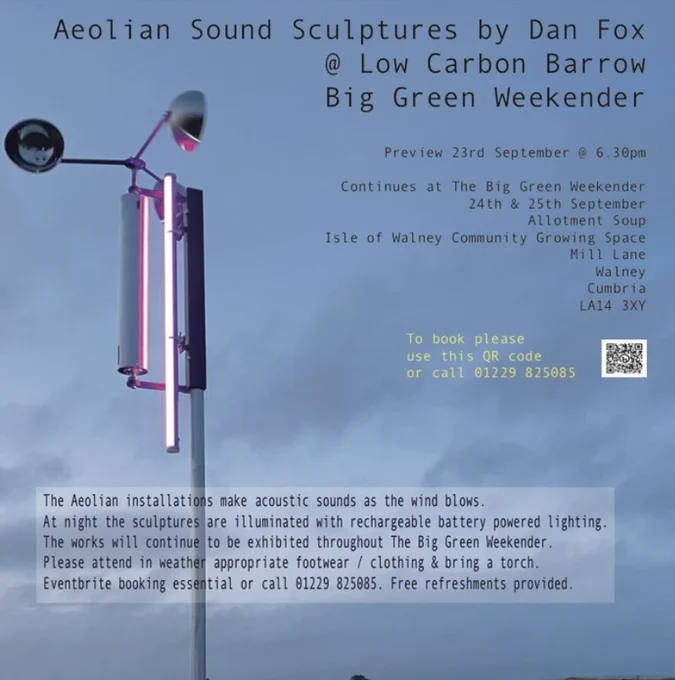 Poster with date and time information for the outdoor exhibition: 23 Sept, 6.30pm. Phone 01229 825085. Inckudes a picture of one of the sound sculptures, which make acoustic sound when the wind blows.
