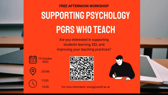 'Supporting Psychology PGRs Who Teach' Event Flyer: 'Are you interested in supporting students learning, EDI and improving your teaching practices?'. 19th October, Zoom, 13:00-16:00. Link to register: https://bit.ly/3eqPK3K