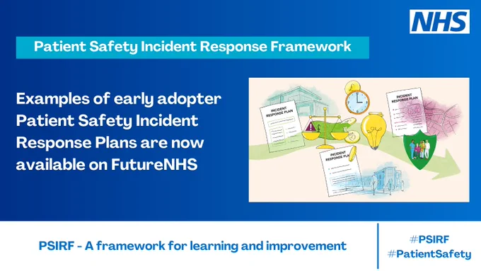 Examples of early adopter Patient Safety Incident Response Plans are now available on FutureNHS