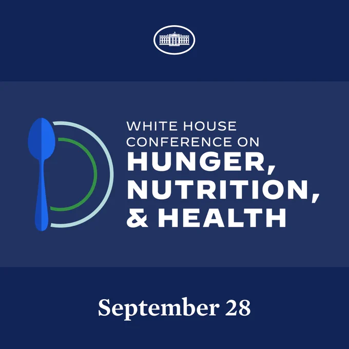 White House Conference on Hunger, Nutrition, and Health. September 28.