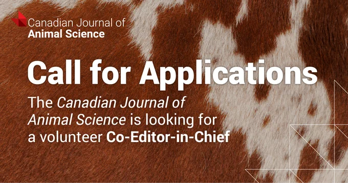 Text: Call for Applications. The Canadian Journal of Animal Science is looking for a volunteer Co-Editor-in-Chief.