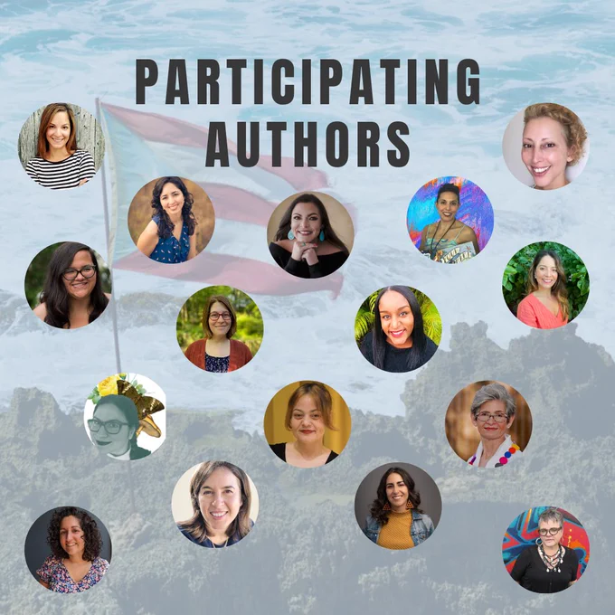 Participating authors include: M. García Peña, Mayra Cuevas, Andrea Beatriz Arango, Carmen Rodrigues, NoNieqa Ramos, Karina González, Crystal Maldonado, Lulu Delacre, Anika Aldamuy Denise, Ann Dávila Cardinal, Sara Echenique, Monica Sanz, Zara González Hoang, Elisabet Velásquez, Anna Orenstein-Cardona, Sallie Anne Rodriguez, & Olivia Abtahi.