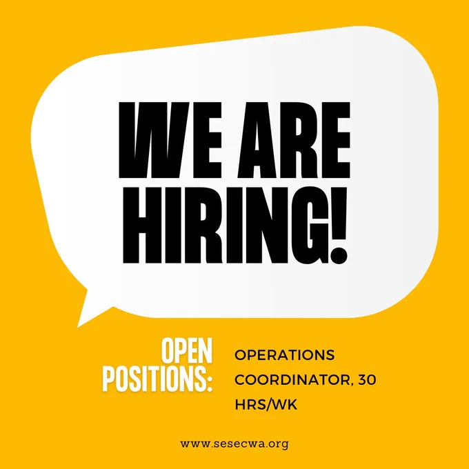Yellow background with speech bubble, text "We are Hiring!" Open position: Operations Coordinator, 30 hrs/wk. www.sesecwa.org