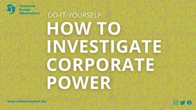 DO-IT-YOURSELF:
HOW TO INVESTIGATE CORPORATE POWER