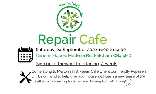 Details about Merton's first repair cafe being held from 11am to 2pm on Saturday 24th September at Canons House and Grounds Mitcham