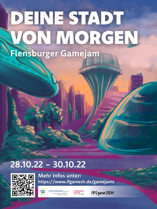 Ein farbenfrohes Plakat zum "Deine Stadt von Morgen" Gamejam in Flensburg. Der Flensburger Wasserturm und ein Ufo sind vor einer urbanen Landschaft zusehen. Unten auf dem Plakat stehen das Datum der Veranstaltung (28.–30. Oktober) und der Link zur Anmeldung (ifgamesh.de/gamejams) über einem Banner von Sponsoren.