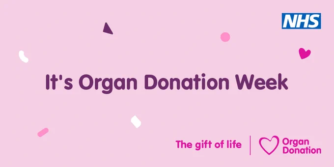 A pink image displaying 'It's Organ Donation Week' text, plus the NHS blue logo and Organ Donation heart shaped logo.
