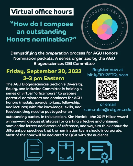 Event title: “How do I compose an outstanding Honors nomination?”

Subtitle: Demystifying the preparation process for AGU Honors Nomination packets: A series organized by the AGU Biogeosciences DEl Committee

September 30, 2022, 2-3 pm Eastern

Description: The AGU Biogeosciences Section’s Diversity, Equity, and Inclusion Committee is holding a series of virtual “office hours” to prepare potential nominators and nominees for AGU honors (medals, awards, prizes, fellowship, and lectures) with the knowledge, skills, and feedback they need to put together an outstanding packet. In this session, Kim Novick—the 2019 Hilker Award winner—will discuss strategies for crafting effective and unbiased nomination letters and letters of reference, and ways to think about the different perspectives that the nomination team should incorporate. Most of the hour will be dedicated to Q&A with the audience.

Link to register: bit.ly/3R12ETQ