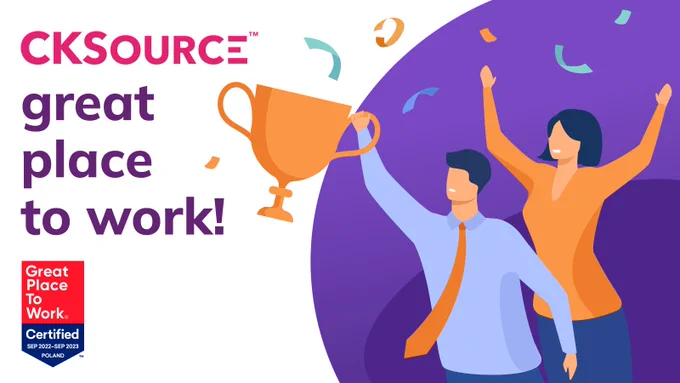 CKSource has been certified as a great place to work in Poland for September 2022 - September 2023.