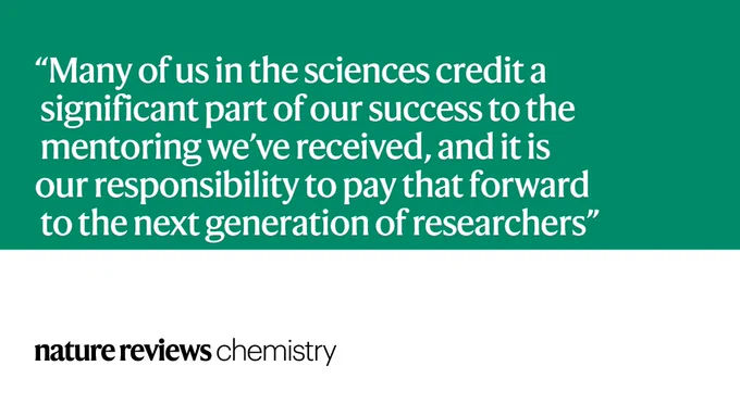 Many of us in the sciences credit a significant part of our success to the mentoring we've received, and it is our responsibility to pay that forward to the next generation of researchers