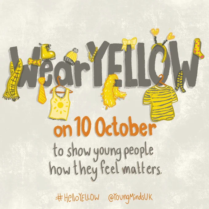 Wear yellow on 10 October to show young people how they feel matters. #HelloYellow @YoungMindsUK