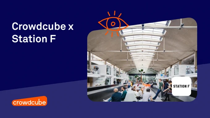Crowdcube X Station F in white text to the left of the image. Image to the right showing warehouse space with people chatting. Image is overlaid on a blue background. 