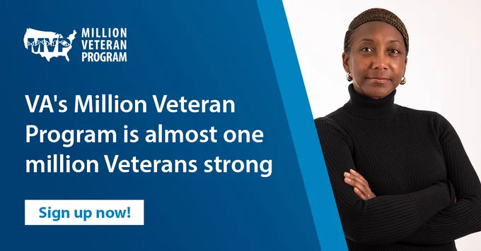 VA's Million Veteran Program is almost one million Veterans strong. Sign up now at mvp.va.gov.
