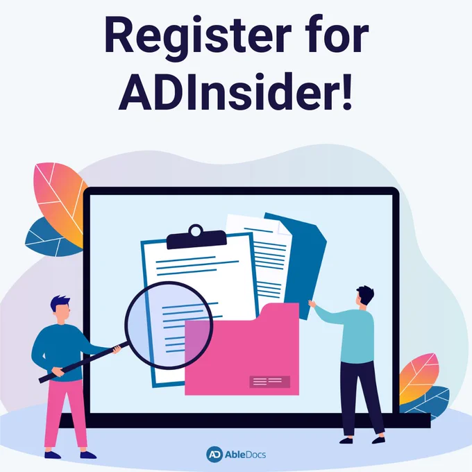 Text reads, 'Register for ADInsider." Underneath is an illustration of a large laptop with files on the screen and two individuals looking through them. One of the individuals is holding up a giant magnifying glass. At the bottom is the AbleDocs logo.