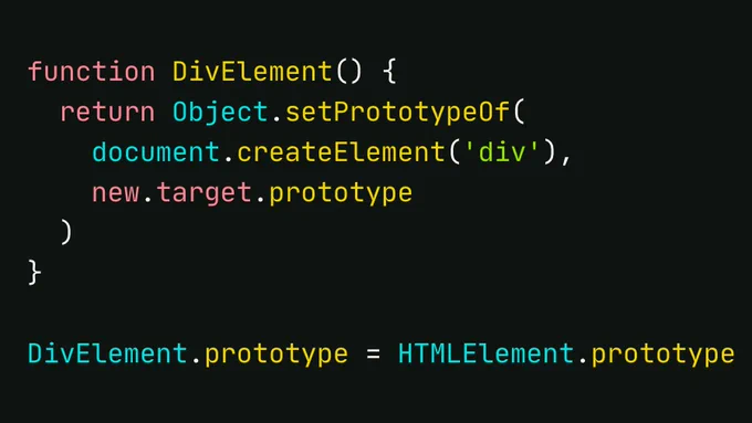 The following JavaScript:

function DivElement() {
  return Object.setPrototypeOf(
    document.createElement('div'),
    new.target.prototype
  )
}

DivElement.prototype = HTMLElement.prototype