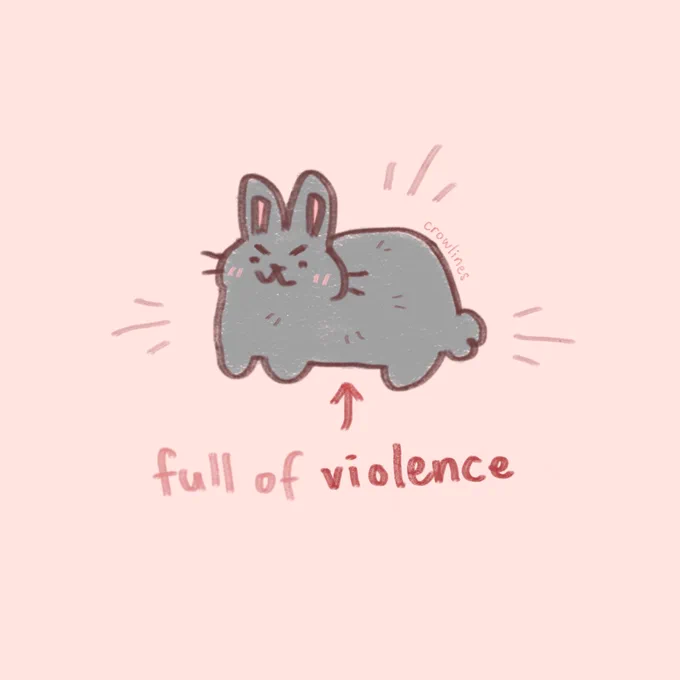Drawing of a gray bunny with arrow pointing at it with text "full of violence"