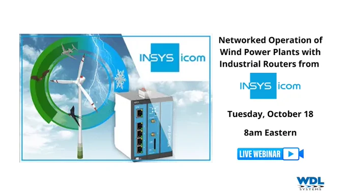 Live Webinar: Networked Operation of Wind Power Plants with Industrial Routers from INSYS icom. Tuesday, October 18, 8am Eastern.