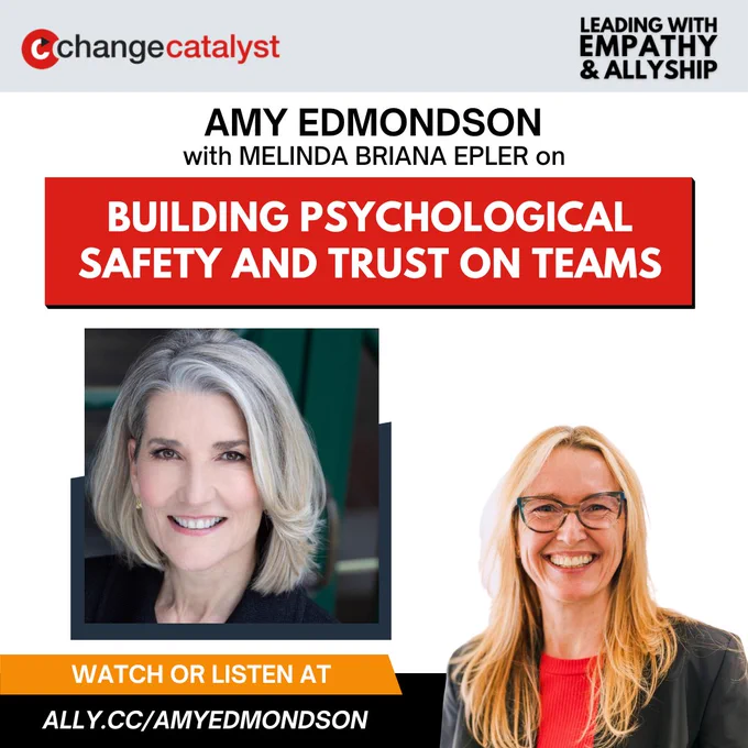 Leading With Empathy & Allyship promo and photos of Amy Edmondson, a White woman with short silver-blonde hair and black blazer; and host Melinda Briana Epler, a White woman with blonde and red hair, glasses, red shirt, and black jacket.