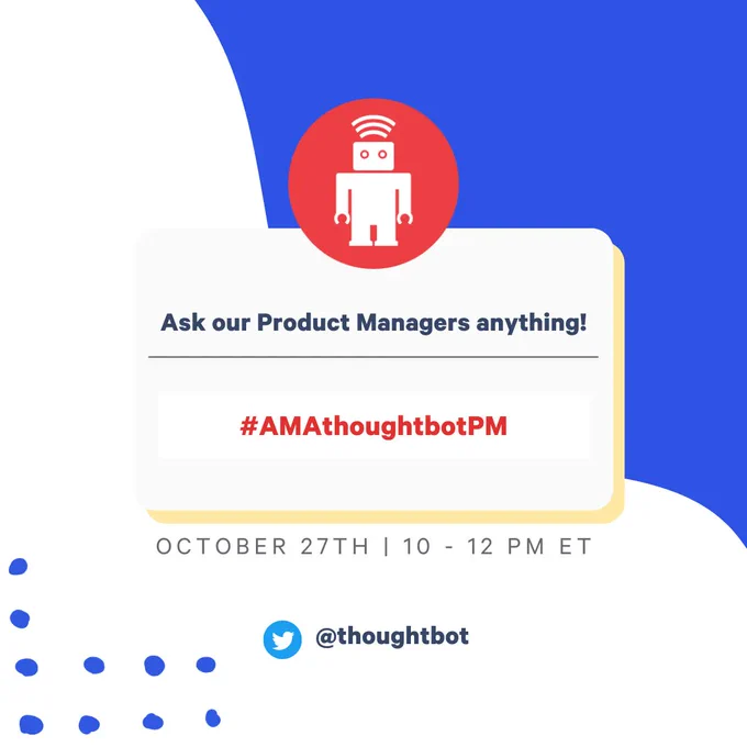 thoughtbot graphic and logo with text reading: Ask our Product Managers anything! #AMAthoughtbotPM October 27th | 10-12PM ET | @thoughtbot
