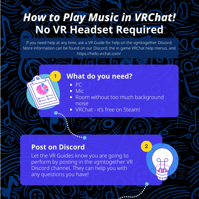 How to play music in VRChat (no headset required). You need a PC, mic, room without too much noise, and VRChat for free from Steam. Post on our Discord to let our VR guides know you're going to perform and they'll help you out