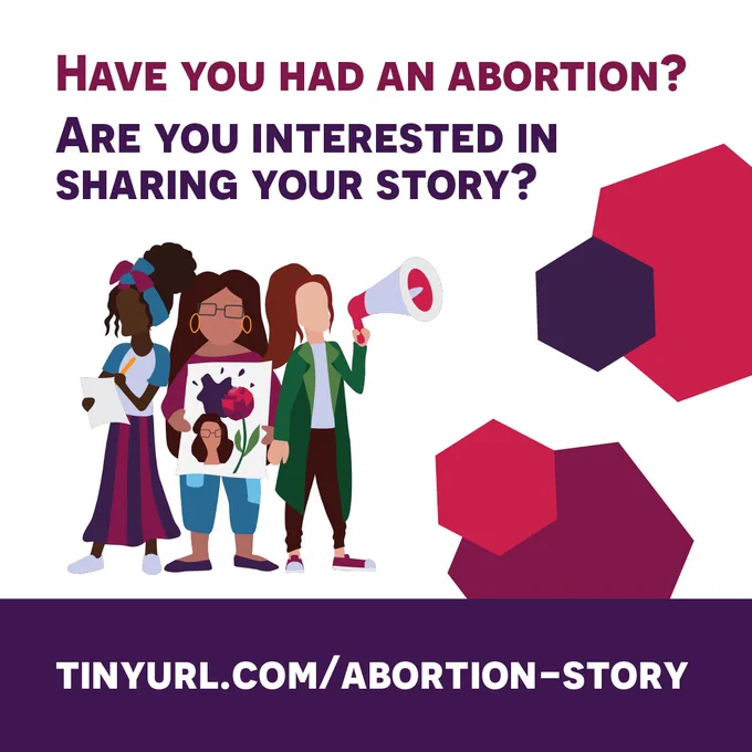 A colorful infographic of 3 women standing back-to-back, writing on paper, holding a piece of artwork, and speaking into a megaphone. Above them are the questions: Have you had an abortion? Are you interested in sharing your story?