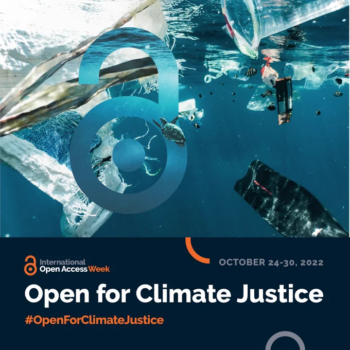 Picture of garbage floating in ocean with open access symbol overlaid on top. Text reads 'International open access week. October 24-30, 2022. Open for climate justice.