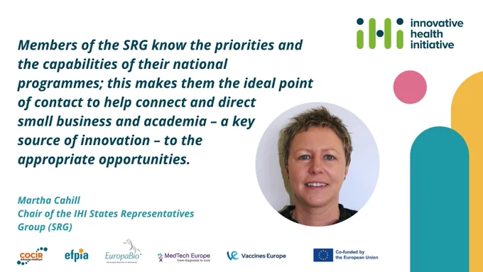 A quote from Martha Cahill, Chair of the IHI States Representatives Groups (SRG): 
Members of the SRG know the priorities and the capabilities of their national programmes; this makes them the ideal point of contact to help connect and direct small business and academia – a key source of innovation – to the appropriate opportunities