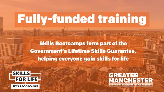 Fully-funded training 
Skills Bootcamps form part of the Government's Lifetime Skills Guarantee, helping everyone gain skills for life