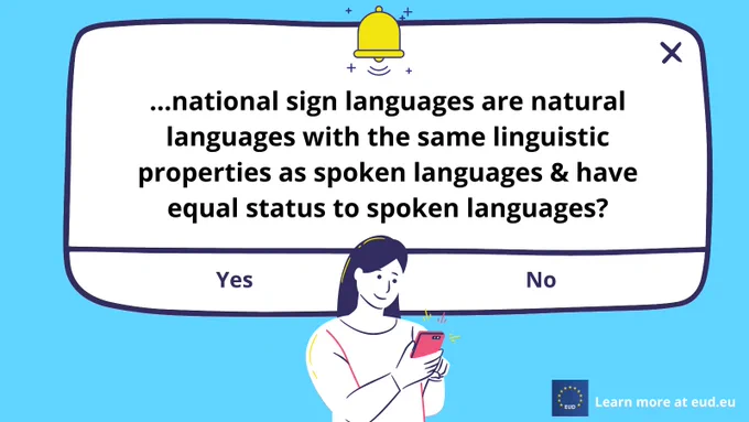 A graphic of a girl looking down at her phone with a message popping up behind her that reads "...national sign languages are natural languages with the same linguistic properties as spoken languages & have equal status to spoken languages?" There is an option to answer "yes" or "no" to the question.