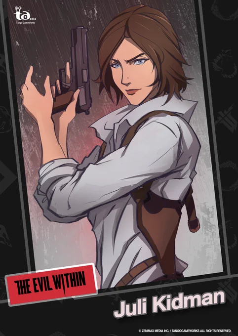 A drawing of Juli Kidman. She's holding a pistol upwards, while facing the left side of the image. She's wearing a white collared shirt. with sleeves cuffed and rolled up. Her name is at the bottom with the logo for "The Evil Within".