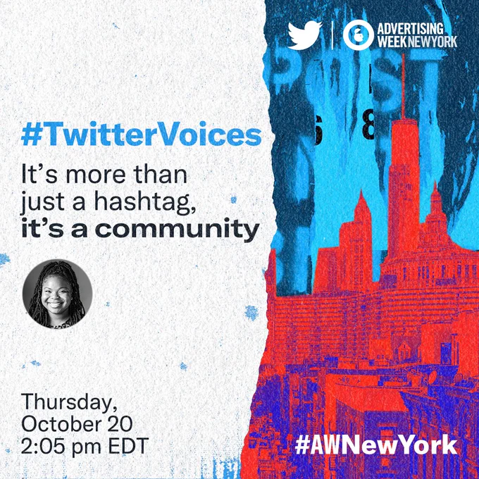 #TwitterVoices: It's more than just a hashtag, it's a community. Thursday, October 20, 2:05 pm EDT. #AWNewYork