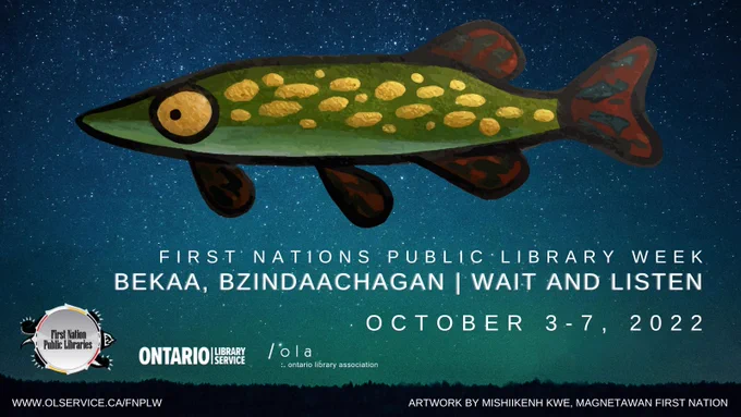 First Nations Public Library Week. Wait and listen. October 3-7, 2022.