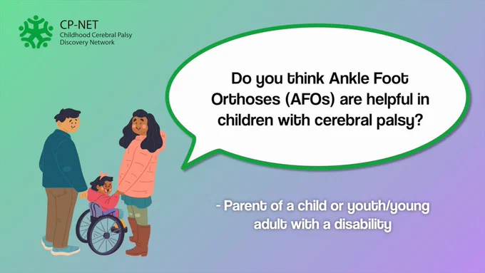 Do you think Ankle Foot Orthoses (AFOs) are helpful in children with cerebral palsy?