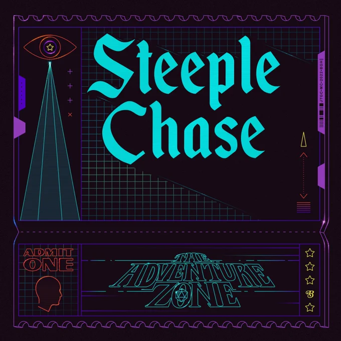 A line drawing of a ticket. The top of the ticket has an eye, lasers, and says "Steeple Chase" in blue with a black drop shadow. The bottom is a tear off stub. The left of the stub says, "Admit One," in red with a matching line drawing of a face profile below and a blue window pane pattern background. The center of the stub says, "The Adventure Zone," in blue line art. To the right are four stars with a curly B.