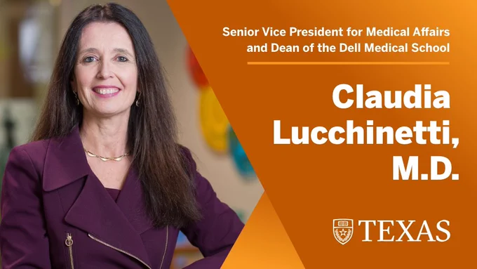 Senior Vice President for Medical Affairs and Dean of the Dell Medical School Claudia Lucchinetti, M.D.