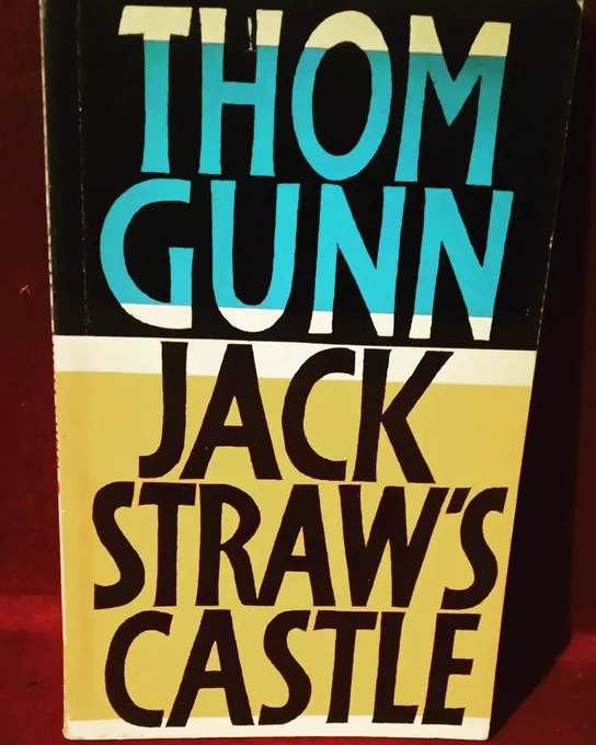 Image of book cover of Thom Gunn, "Jack Straw's Castle".