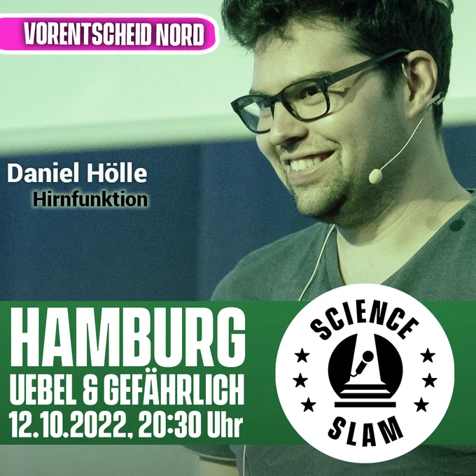 Vorentscheid Nord
Daniel Hölle
Hirnfunktion
Hamburg
Uebel & Gefährlich
12.10.2022 um 20:30 Uhr
Logo: Science Slam von Julia Offe
Foto zeigt Daniel Hölle während eines Vortrags