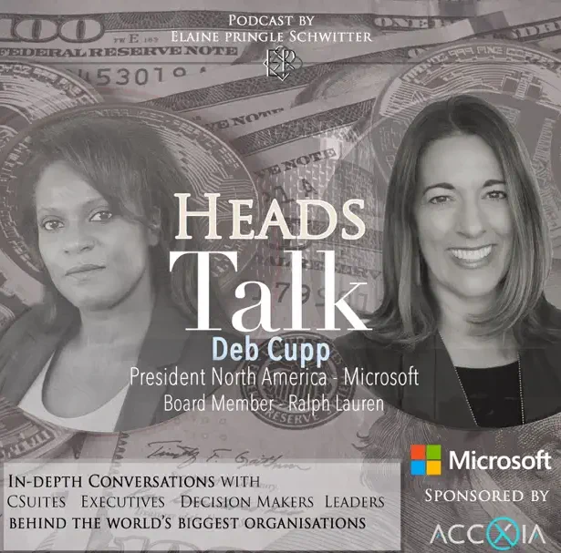 A black and white graphic of two women, Deb Cupp and Elaine Pringle Schwitter. White text reads, “Heads Talk: Deb Cupp, President of Microsoft North America, Board Member at Ralph Lauren
