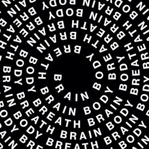 Black background with the words Brain, Body   Breath repeated in a circular pattern. 
