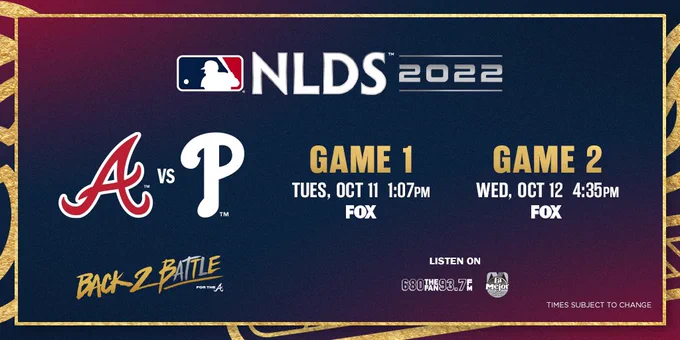 2022 NLDS: Braves vs. Phillies. Game 1 will take place at Truist Park on Tuesday, October 11 at 1:07pm eastern time and will air on FOX, 680 The Fan and La Mejor. Game 2 will take place at Truist Park on Wednesday, October 12 at 4:35pm eastern time and will air on FOX, 680 The Fan and La Mejor.