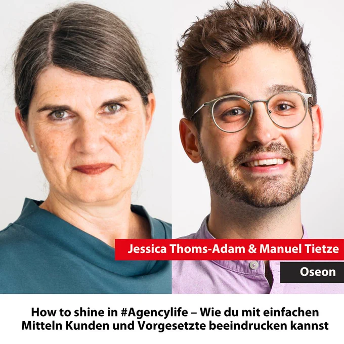 Workshop mit Jessica Adam-Thoms und Manuel Tietze von oseon: How  to shine in #Agencylife - Wie di mit einfachen Mitteln Kunden und Vorgesetzte beeindrucken kannst. Am 3.11. beim PR  Report Camp im Kosmos Berlin.