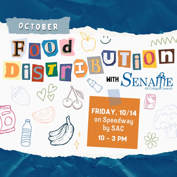 TItle: October Food Distribution
FRIDAY, 10/4 on Speedway by the SAC from 10-3PM
Graphic includes sticky note surrounded by drawings of various food items