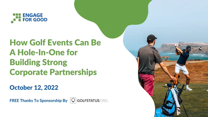 October 12, 2022
How Golf Events Can Be A Hole-In-One for Building Strong Corporate Partnerships
FREE Thanks to Sponsorship by GolfStatus.org