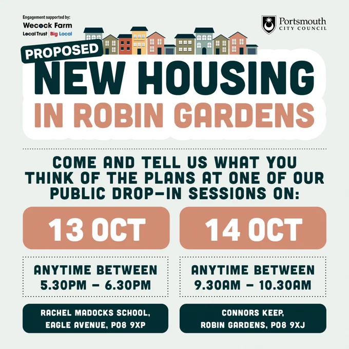 Details of drop in sessions for proposed home to be built at Robin Gardens: 13 October, 5.30-6.30pm at Rachel Maddocks School, Eagle Avenue, PO8 9XP. 14 October, 9.30-10.30am at Conor's Keep, Robin Gardens, PO8 9XJ.