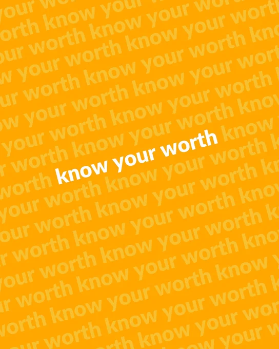 This image shows a text that says "know your worth"