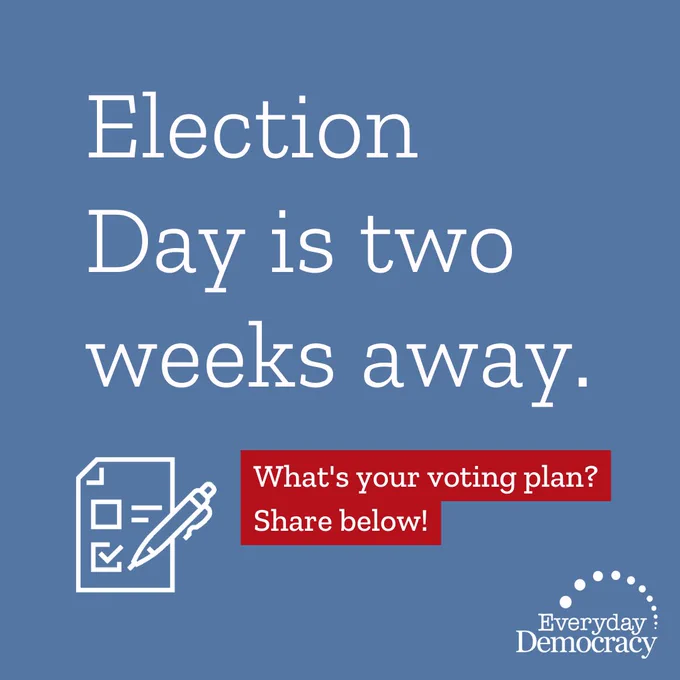 Blue background with the words "Election Day is two weeks away. What's your voting plan? Share below!" and an icon of a ballot and pen.