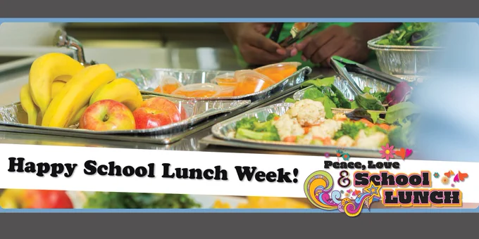 Happy School Lunch Week! 