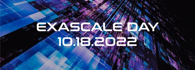Graphic that says Exascale Day: 10.18.2022 with futuristic looking abstract images in the background