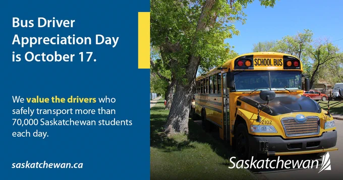 A yellow school bus.The title says we value the drivers who safely transport more than 70,000 Saskatchewan students each day.
