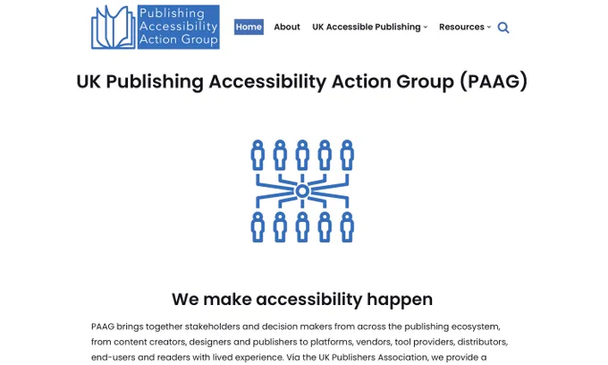 The homepage of the PAAG website. Large black text on screen reads: "UK Publishing Accessibility Action Group (PAAG) - We make accessibility happen", and a blue line illustration of lots of people being brought together in one hub is shown below.